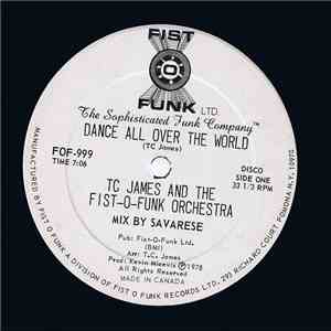 TC James And The Fist-O-Funk Orchestra - Dance All Over The World / Bumpsie ...