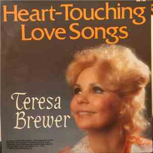 Teresa Brewer - Her Famous Golden Hits: Heart-Touching Love Songs