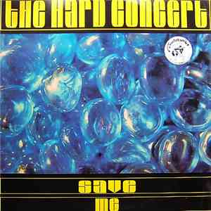 The Hard Concert - Save Me