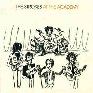 The Strokes - At The Academy