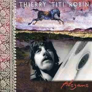 Thierry ''Titi'' Robin - Alezane
