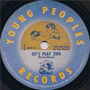 Tom Glazer - Let's Play Zoo