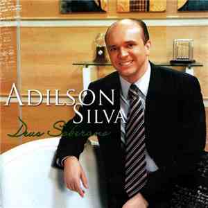 Adilson Silva  - Deus Soberano