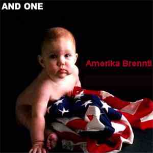 And One - Amerika Brennt!