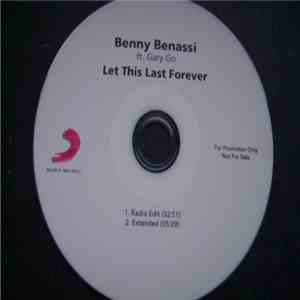 Benny Benassi Ft. Gary Go - Let This Last Forever