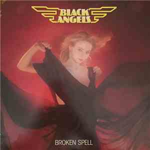 Black Angels  - Broken Spell