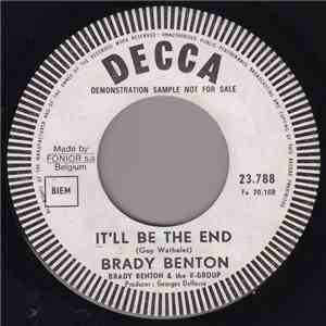 Brady Benton And The B. Group - God Made It / It'll Be The End