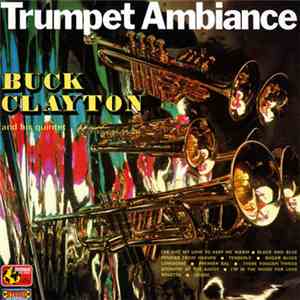 Buck Clayton - Trumpet Ambiance