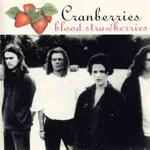 Cranberries - Blood Strawberries