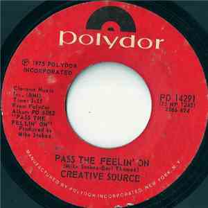 Creative Source - Pass The Feelin' On / Turn On To Music