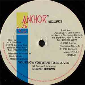 Dennis Brown - You Know You Want To Be Loved