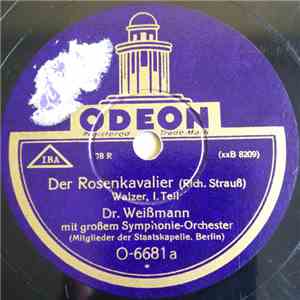 Dr. Weißmann Mit Großem Symphonie-Orchester - Der Rosenkavalier