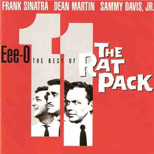Frank Sinatra, Dean Martin, Sammy Davis Jr. - Eee-O 11: The Best Of The Rat Pack