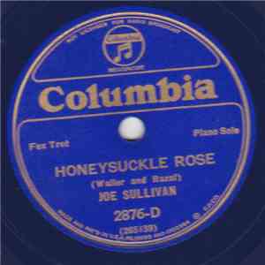 Joe Sullivan - Honeysuckle Rose / Gin Mill Blues
