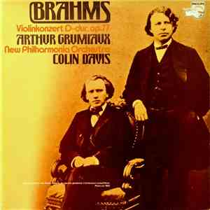 Johannes Brahms, Arthur Grumiaux, New Philharmonia Orchestra, Sir Colin Dav ...