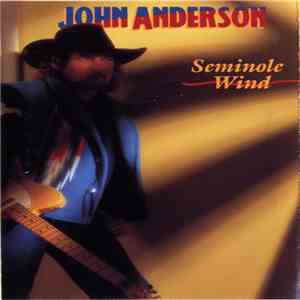John Anderson  - Seminole Wind