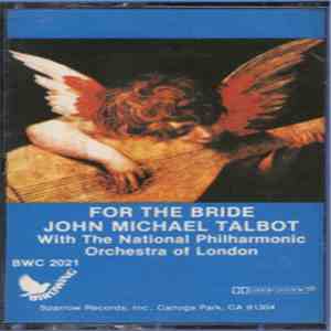 John Michael Talbot - For The Bride