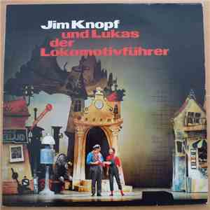 Jörg Schneider, Emil Moser - Jim Knopf Und Lukas Der Lokomotivführer (Musical Schweizer Mundart / Dialektfassung)