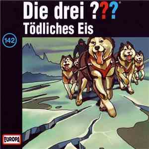 Kari Erlhoff - Die Drei ??? - Tödliches Eis