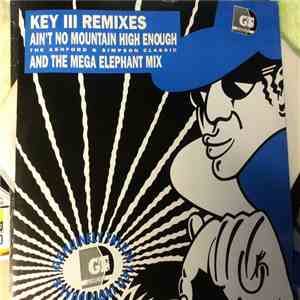 Key III - Ain't No Mountain High Enough (Remix)