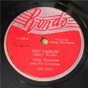 Lang Thompson And His Orchestra / Ken Griffin  - You Darlin' / Bumble Bee o ...