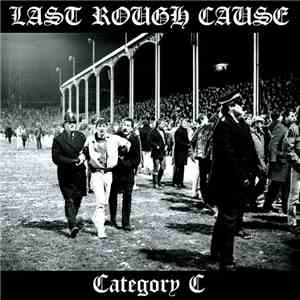 Last Rough Cause / Föreign Legiön - Last Rough Cause / Föreign Legiön