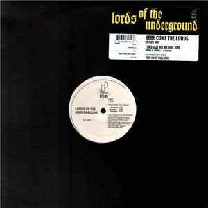 Lords Of The Underground - Here Come The Lords