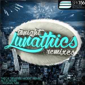 Lunathics - Tonight (Remixes)