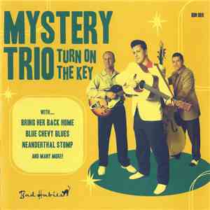 Mystery Trio - Turn On The Key