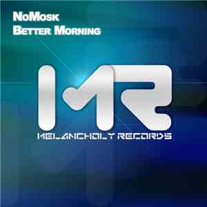 NoMosk - Better Morning