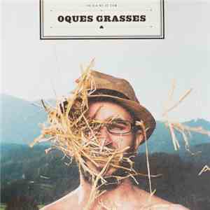 Oques Grasses - Un Dia No Sé Com