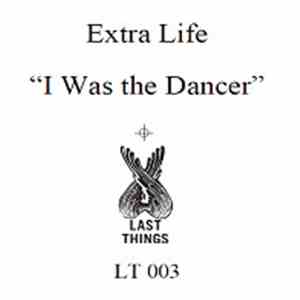 Parenthetical Girls / Extra Life - Head Shrinker/I Was The Dancer