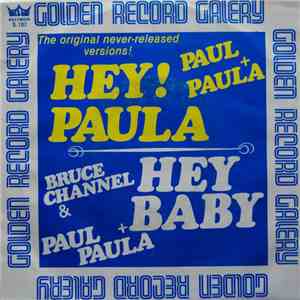 Paul & Paula / Bruce Channel - Hey! Paula / Hey! Baby