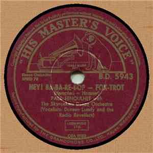 Paul Fenoulhet With The Skyrockets Dance Orchestra - Hey! Ba-ba-re-bop / Ce ...