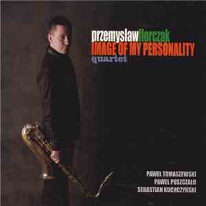 Przemysław Florczak - Image Of My Personality