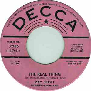 Ray Scott - The Real Thing / Can't Get Over Losing You