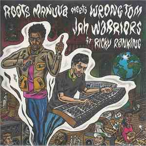 Roots Manuva Meets Wrongtom Ft. Ricky Ranking - Jah Warriors