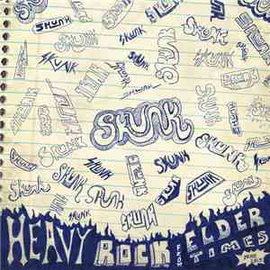 Skunk  - Heavy Rock From Elder Times