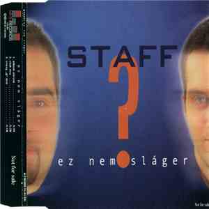Staff  - Ez Nem Sláger
