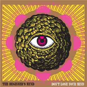 The Beginner's Mynd - Don't Lose Your Mind