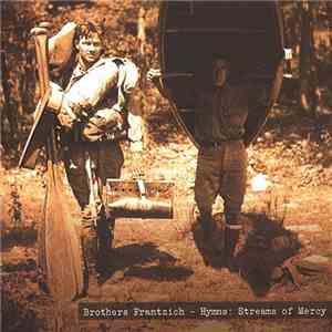 The Brothers Frantzich - Hymns: Streams of Mercy