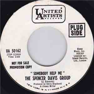 The Spencer Davis Group - Somebody Help Me / On The Green Light