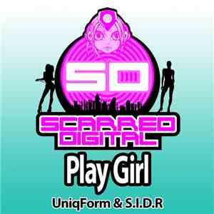 UniqForm & S.I.D.R. - Play Girl