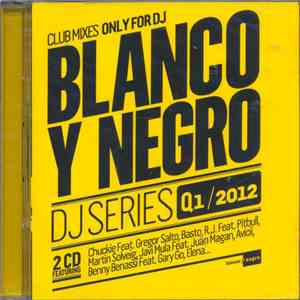 Various - Blanco Y Negro DJ Series Q1/2012