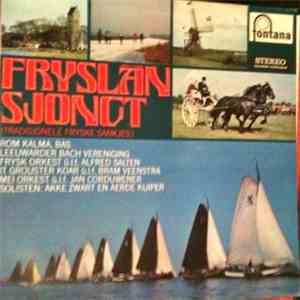 Various - Fryslan Sjongt (Tradisionele Fryske Sankjes)