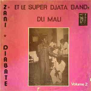 Zani Diabate Et Le Super Djata Band Du Mali - Volume 2