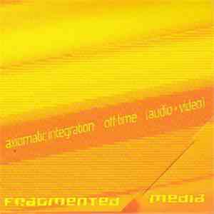 Axiomatic Integration - Off-Time
