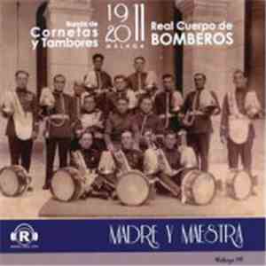 Banda De Cornetas Y Tambores Real Cuerpo De Bomberos De Málaga - Madre Y Maestra
