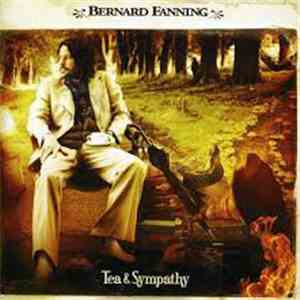 Bernard Fanning - Tea & Sympathy