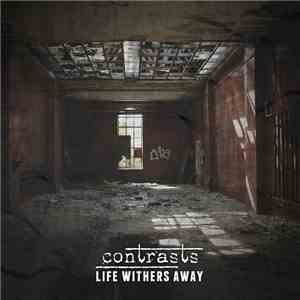 Contrasts  - Life withers away